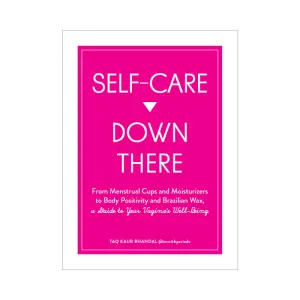 Self-Care Down There: A Guide to Your Vagina's Well-Being